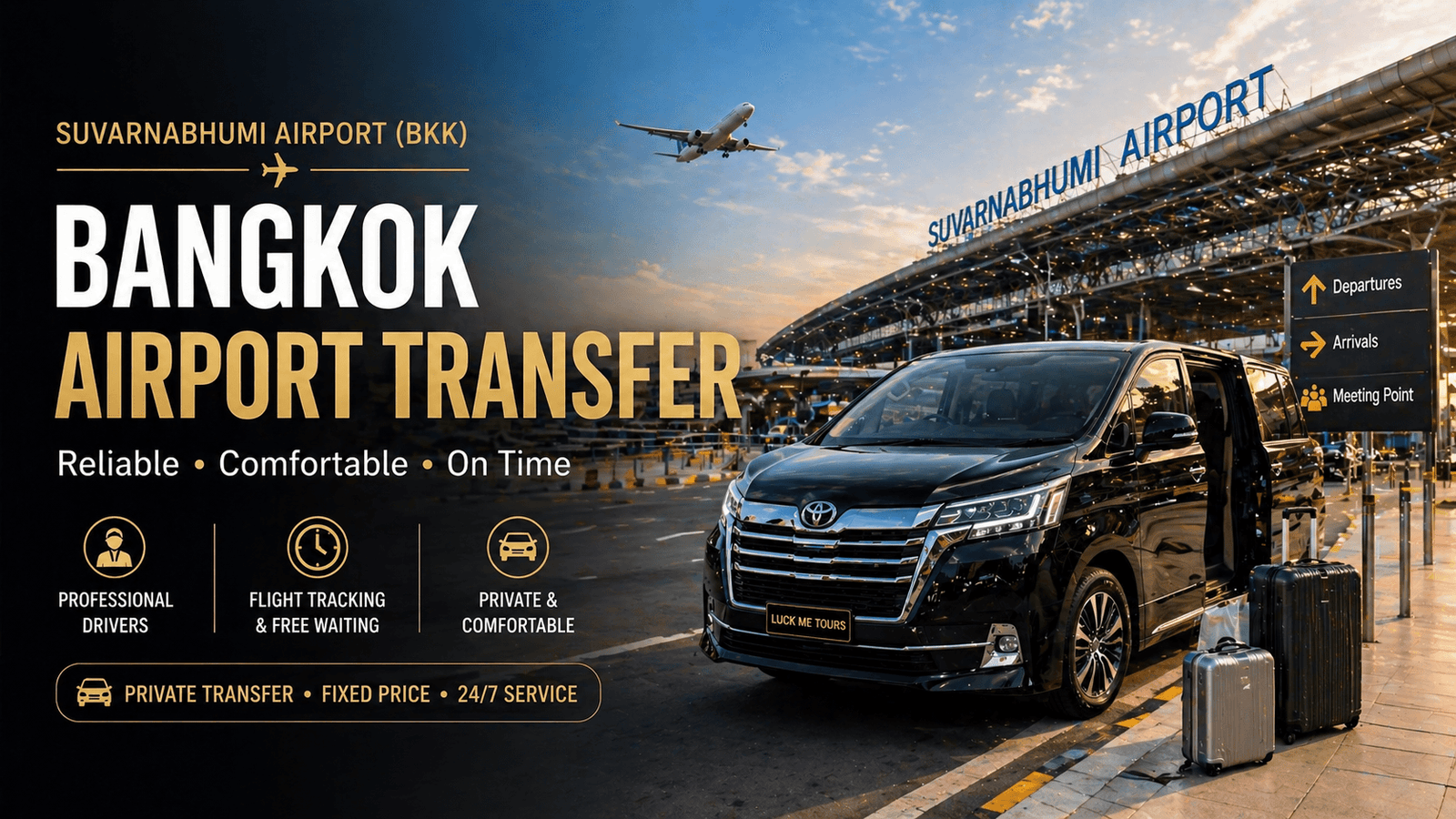BKK Airport to Bangkok private transfer with meet and greet service