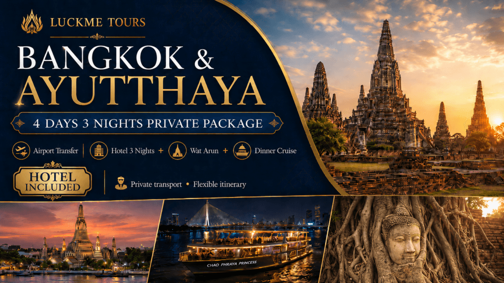 Bangkok Ayutthaya 4 Days 3 Nights Private Tour